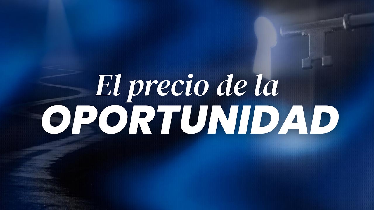 El precio de la oportunidad